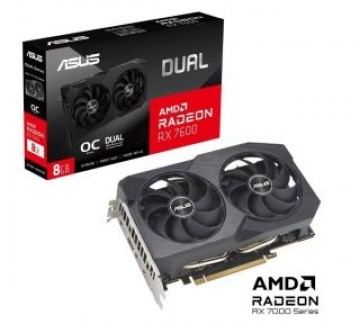 Asus  
         
       Graphics Card||AMD Radeon RX 7600|8 GB|GDDR6|128 bit|PCIE 4.0 16x|Dual Slot Fansink|1xHDMI|3xDisplayPort|DUAL-RX7600-O8G-V2